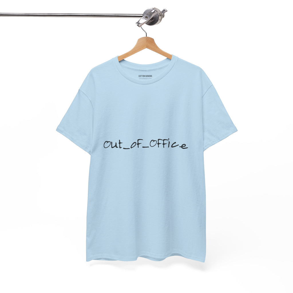 Out of Office Tee